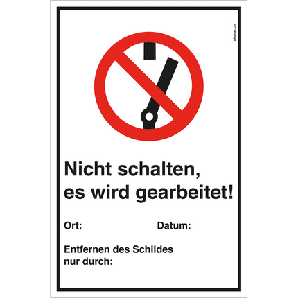Warnschild ,Nicht schalten, es wird gearbeitet!’ WSNS/de - Hischier Auto AG