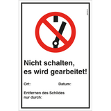 Warnschild ,Nicht schalten, es wird gearbeitet!’ WSNS/de