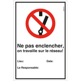 Warnschild ,Ne pas enclencher, on travaille...’ WSNS/fr