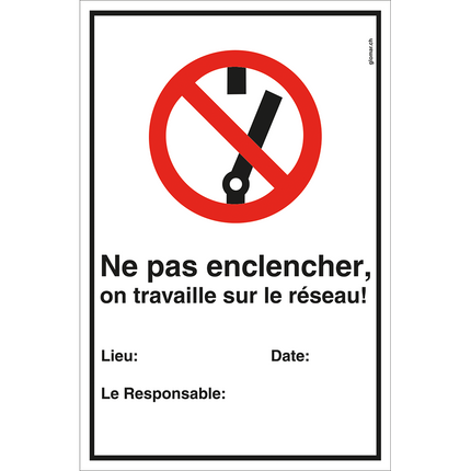 Warnschild ,Ne pas enclencher, on travaille...’ WSNS/fr - Hischier Auto AG